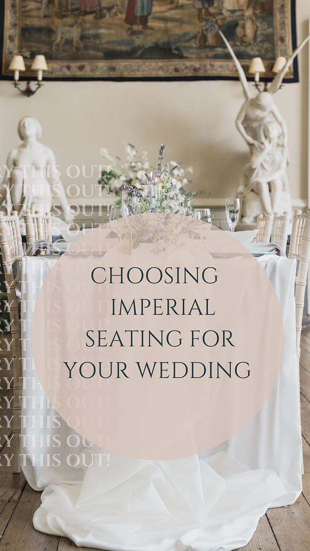 choosing imperial seating for your wedding